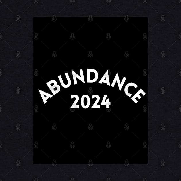 Abundance 2024 by Beautiful Prophecy